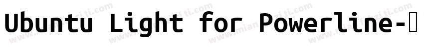 Ubuntu Light for Powerline字体转换